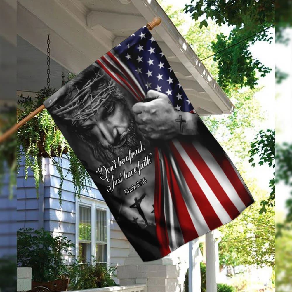 Jesus American House Flags Don&#39;t Be Afraid Just Have Faith House Flags, Christian Flag, Scripture Flag, Garden Banner
