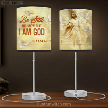 Jesus Be Still And Know That I Am God Large Table Lamp - Christian Table Lamp Prints - Religious Table Lamp Art