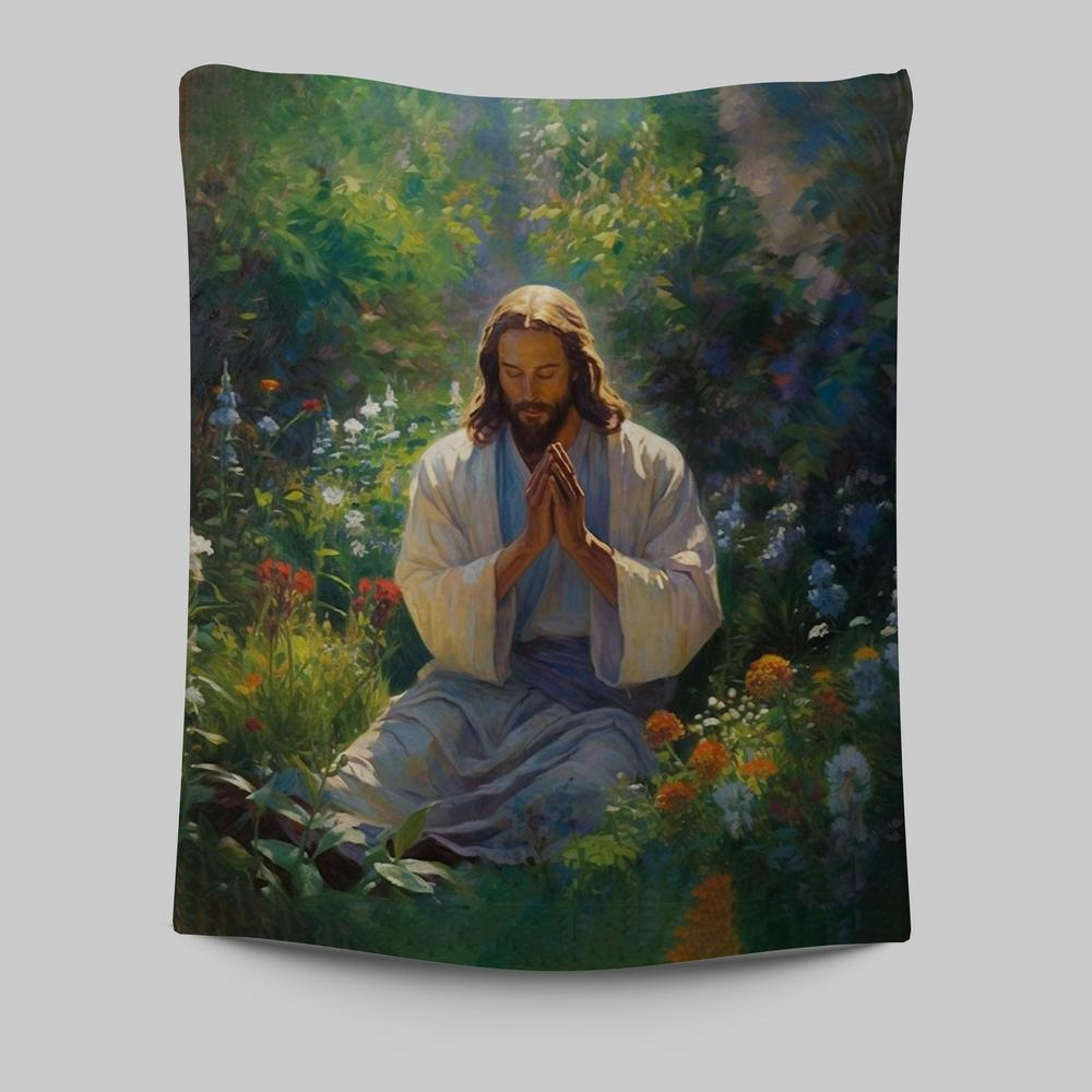 Jesus Christ Praying In The Garden Tapestry Prints - Jesus Tapestry Art - Christian Wall Art Decor