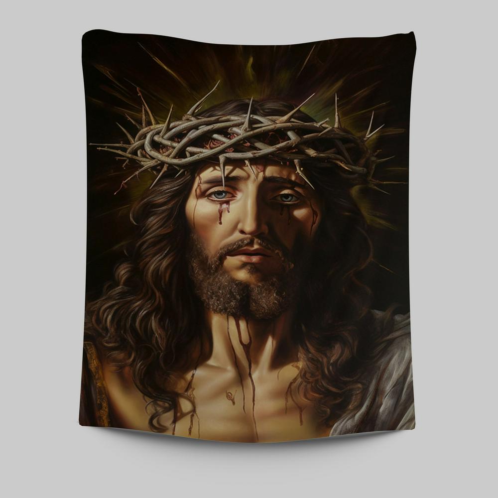 Jesus Christ Wears Crown Of Thorn Tapestry Prints - Jesus Tapestry Art - Jesus Painting