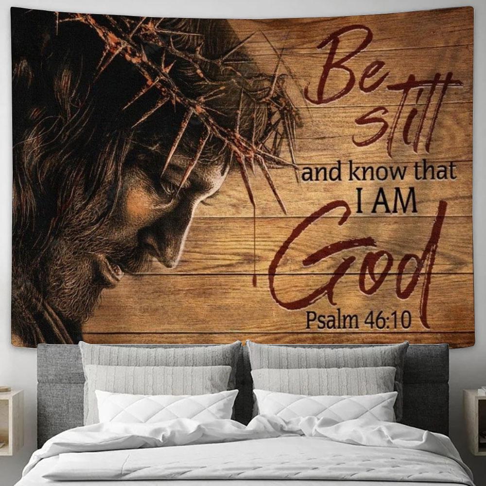 Jesus Crown Of Thorn Be Still And Know That I Am God Tapestry, Tapestries for Living Room Bedroom
