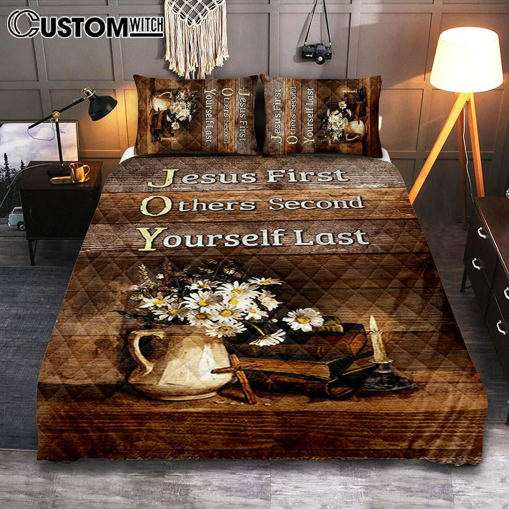 Jesus First Others Second Daisy Flower Vase The Bible Bedroom Quilt Bedding Set - Jesus Portrait Quilt Bedding Set Prints - Christian Bedroom