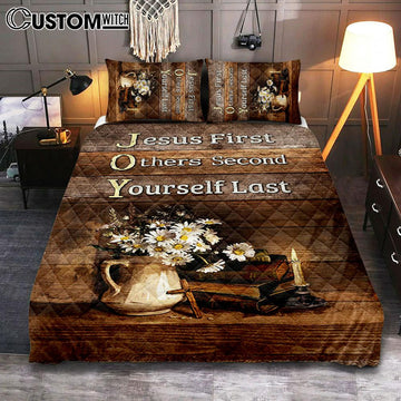 Jesus First Others Second Daisy Flower Vase The Bible Bedroom Quilt Bedding Set - Jesus Portrait Quilt Bedding Set Prints - Christian Bedroom