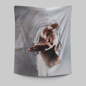 Jesus Gives Hand Tapestry Prints - Jesus Christ Tapestry Art - Christian Wall Decor