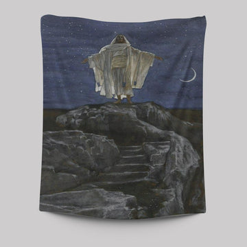 Jesus Goes Up Alone On A Mountain To Pray Tapestry Pictures - Christian Wall Art - Jesus Tapestry Art