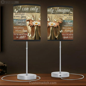 Jesus Hands White Daisy Butterfly I Can Only Imagine Table Lamp