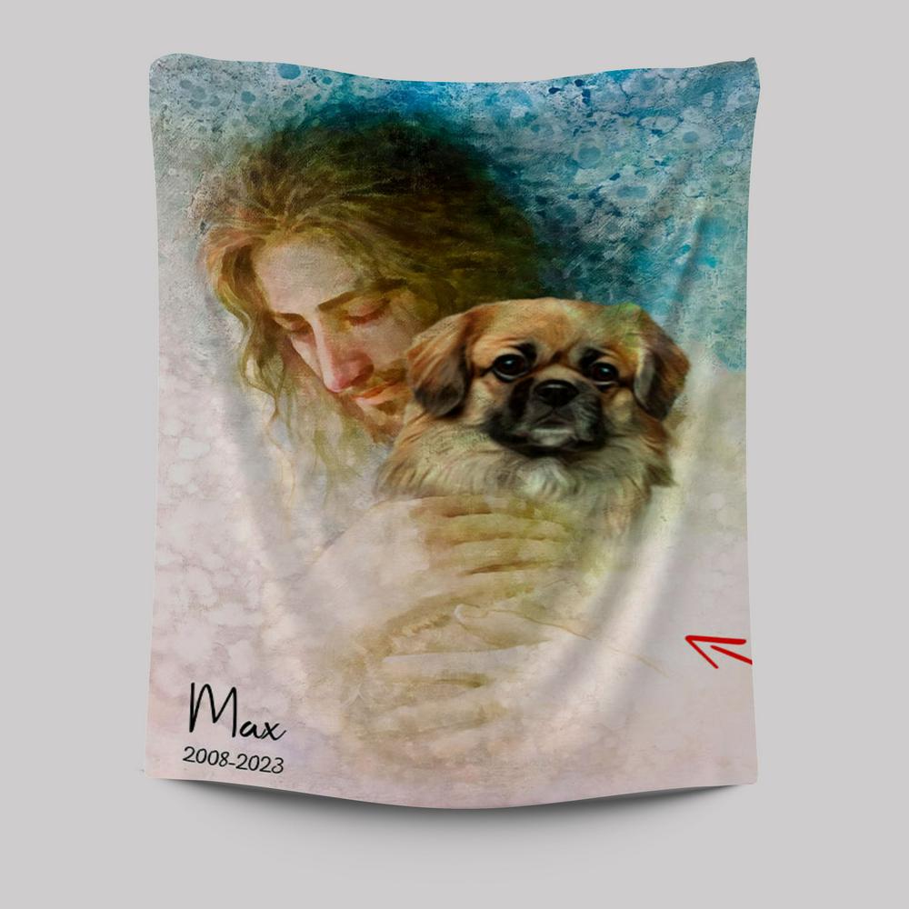Jesus Holding A Dog Custom Tapestry Wall Art - Personalized Pet Memorial Tapestry Art - Pet Memorial Gifts
