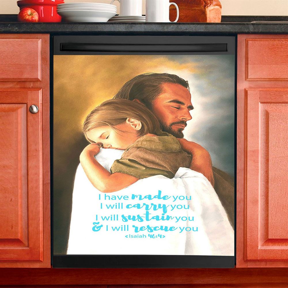 Jesus Hugs The Little Girl Dishwasher Cover, Isaih 46 4 I Have Made You, Christian Kitchen Decor