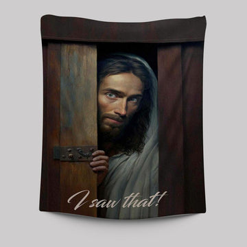 Jesus I Saw That Tapestry Pictures - Jesus Art Prints - Jesus Art -  Christian Indoor Wall Tapestries