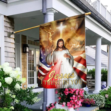 Jesus I Trust In You House Flags, Christian Flag, Scripture Flag, Garden Banner