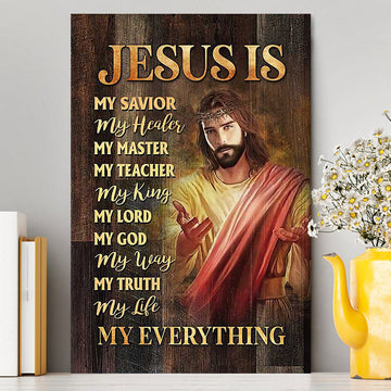 Jesus Is My Everything Canvas - Crown Of Thorn Jesus Is My Savior Canvas Wall Art - Bible Verse Canvas Art - Christian Home Decor