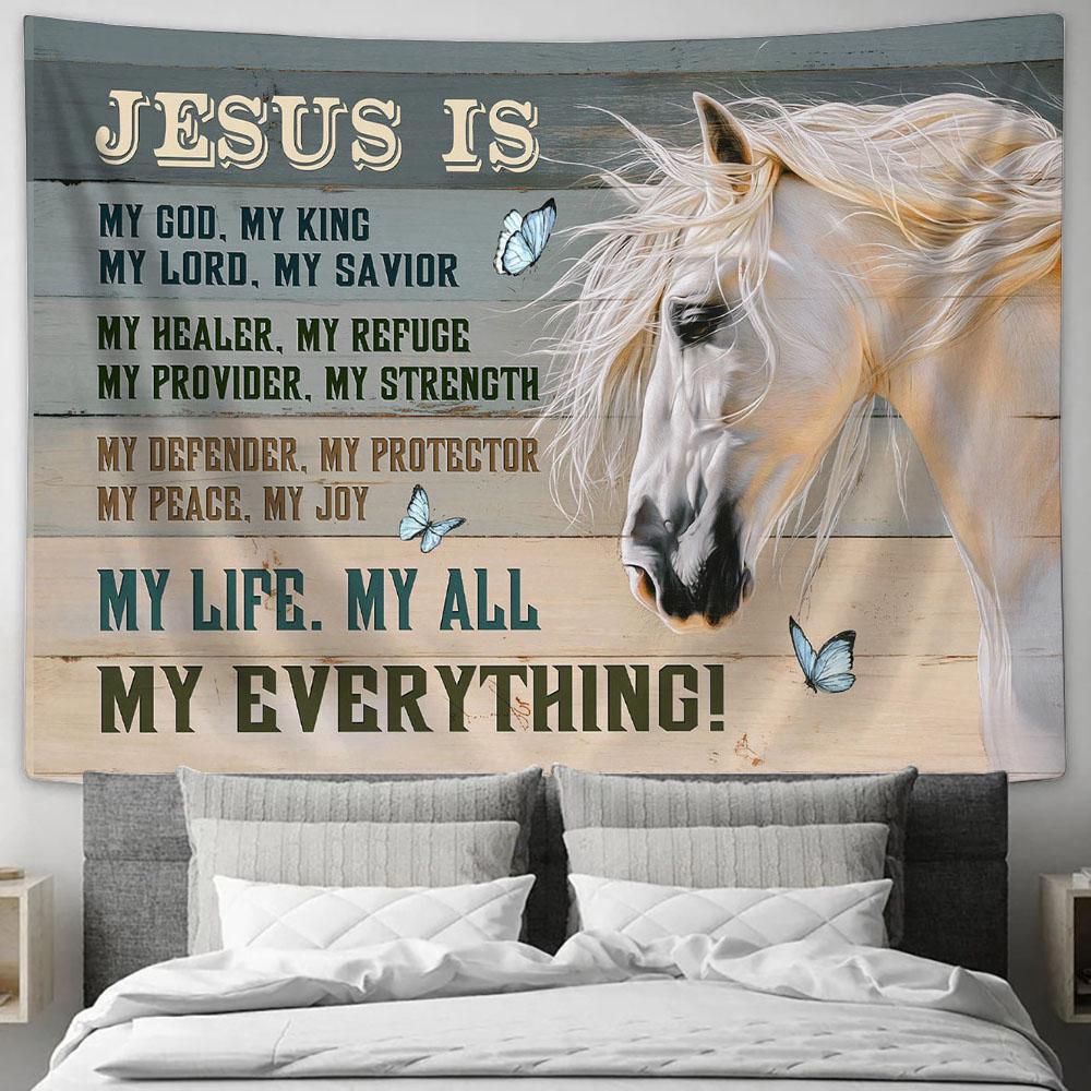 Jesus Is My Everything White Horse Blue Butterfly Tapestry Art - Bible Verse Wall Art - Wall Decor Christian