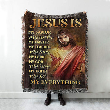 Jesus Is My Everything Woven Blanket - Crown Of Thorn Jesus Is My Savior Woven Throw Blanket - Bible Verse Woven Blanket Art - Christian Home Decor