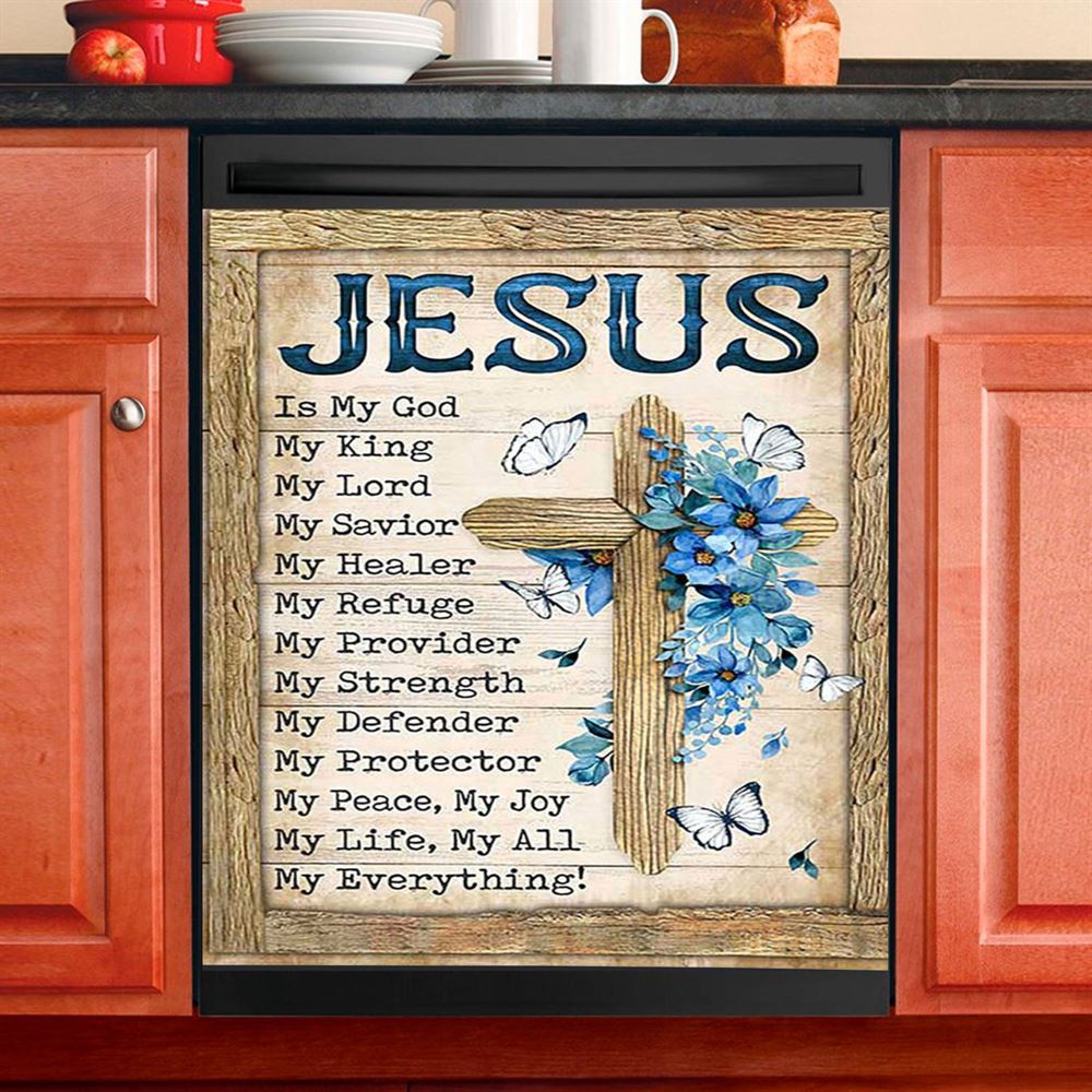 Jesus Is My God My King Blue Flower Wooden Cross White Butterfly Dishwasher Cover, Bible Verse Dishwasher Stickers, Christian Kitchen Decor