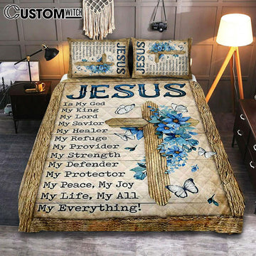 Jesus Is My God My King Blue Flower Wooden Cross White Butterfly Quilt Bedding Set Bedroom - Bible Verse Quilt Bedding Set Art - Christian Home Decor