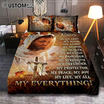 Jesus Is My God My King My Everything Quilt Bedding Set - Autumn Season Wooden Cross Quilt Bedding Set Bedroom - Christian Quilt Bedding Set Prints