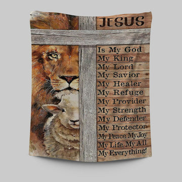 Jesus Is My King My God Lion Lamb Tapestry Prints - Lion Tapestry Art - Christian Inspirational Tapestry