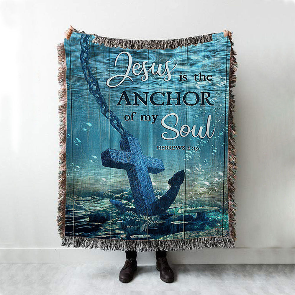 Jesus Is The Anchor Of My Soul Blue Ocean Cross Woven Throw Blanket - Bible Verse Woven Blanket Art - Inspirational Art - Christian Home Decor