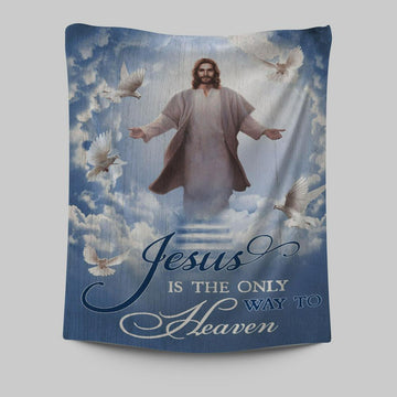 Jesus Is The Only Way To Heaven Tapestry - The Hand Of Jesus Tapestry Prints - Jesus Christ Tapestry Art - Christian Wall Decor