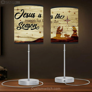 Jesus Is The Reason For The Season - Christian Christmas Table Lamp Gift Decor - Christian Bedroom Decor