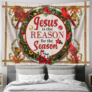 Jesus Is The Reason For The Season Tapestry Wall Art - Christian Christmas Wall Decor - Christian Wall Decor