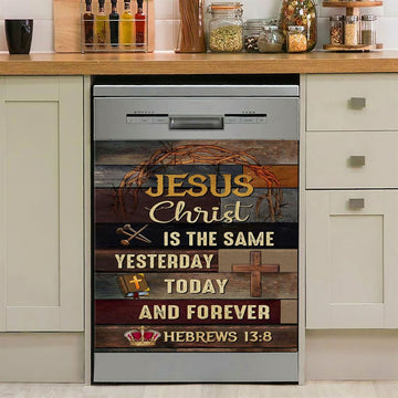 Jesus Is The Same Yesterday Today And Forever Christian Dishwasher Cover, Bible Verse Dishwasher Stickers, Scripture Kitchen Decor