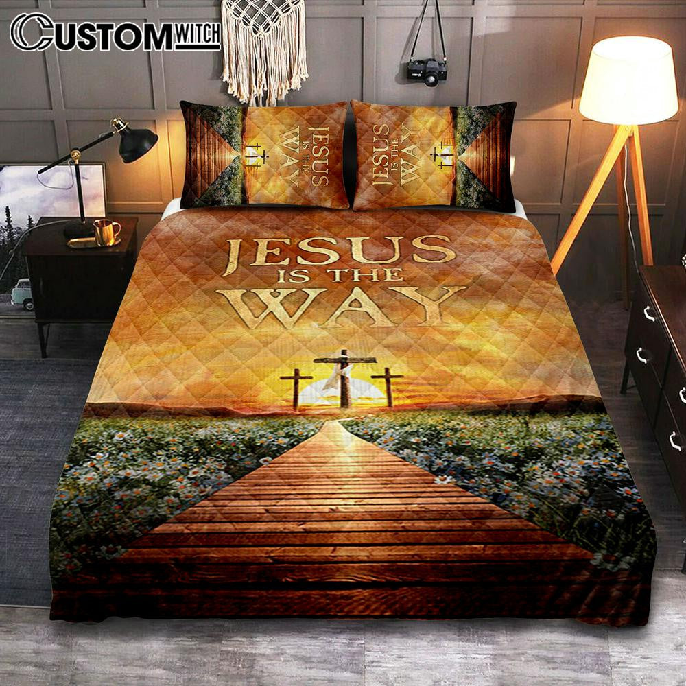 Jesus Is The Way Bridge Beautiful Sunset Cross Quilt Bedding Set Bedroom - Bible Verse Quilt Bedding Set Art - Christian Home Decor