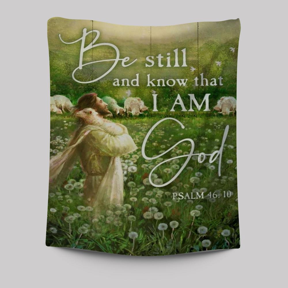 Jesus Lamb Dandelion Field Be Still And Know That I Am God Tapestry