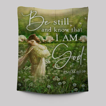 Jesus Lamb Dandelion Field Be Still And Know That I Am God Tapestry