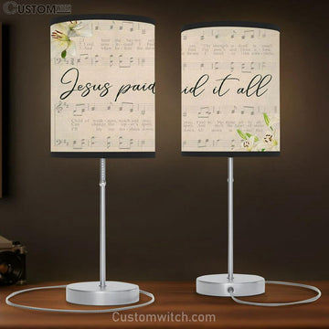 Jesus Paid It All Sheet Music Table Lamp Gift - Christian Bedroom Decor