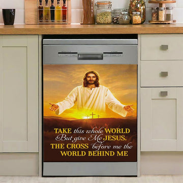 Jesus Photo, Take This Whole World But Give Me Jesus Dishwasher Cover, Bible Verse Dishwasher Stickers, Scripture Kitchen Decor