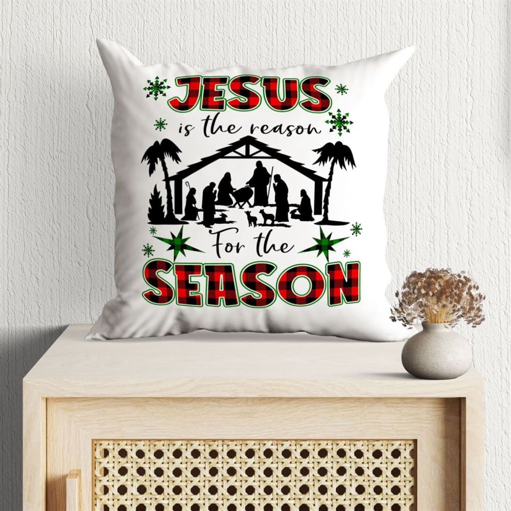 Jesus Pillow, Christian, Christmas Pillow, Jesus is the reason for the season Pillow, Christmas Throw Pillow, Inspirational Gifts