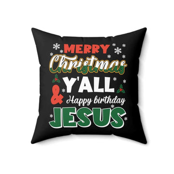 Jesus Pillow, Christmas Pillow, Merry Christmas Y&#39;all Happy Birthday Pillow, Christmas Throw Pillow, Inspirational Gifts