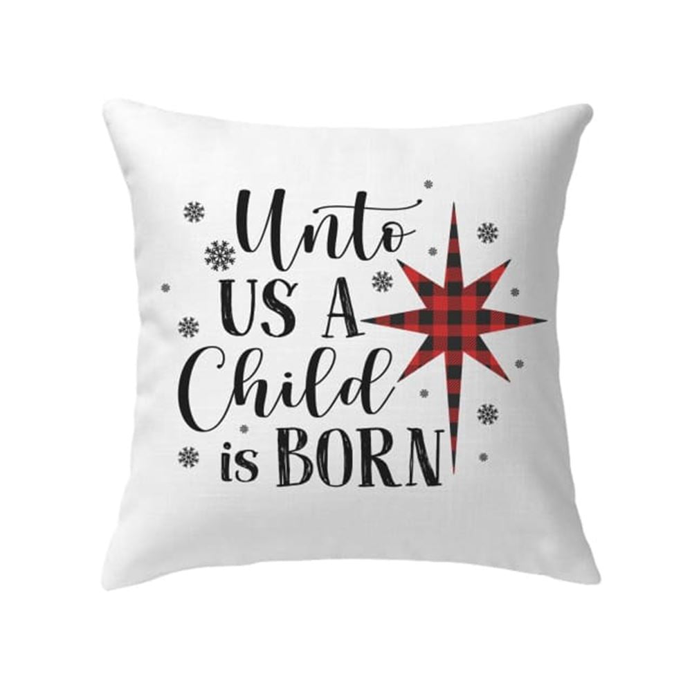 Jesus Pillow, Christmas Pillow, Snowflake, Buffalo Plaid Pillow, Unto us a child is born pillow, Christmas Throw Pillow, Inspirational Gifts