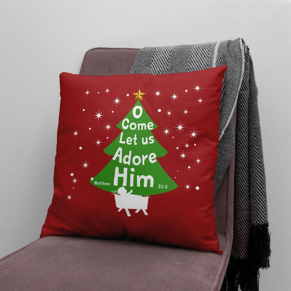 Jesus Pillow, Christmas Tree Pillow, O Come Let Us Adore Him Pillow, Christmas Throw Pillow, Inspirational Gifts