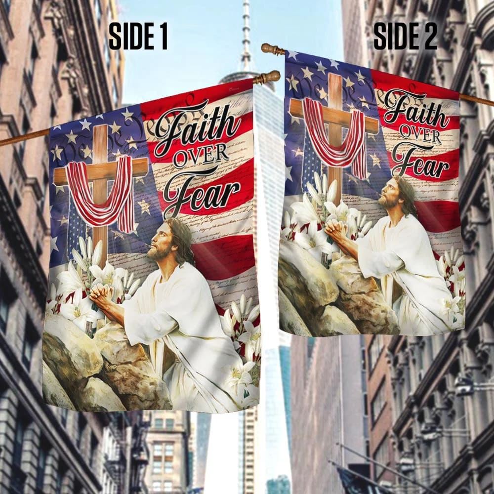 Jesus Pray Cross Faith Over Fear American House Flag, Christian Flag, Christian Flag, Scripture Flag, Garden Banner