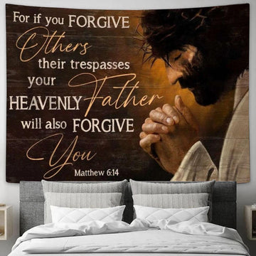 Jesus Pray For If You Forgive Others Their Trespasses Tapestry, Tapestries for Living Room Bedroom