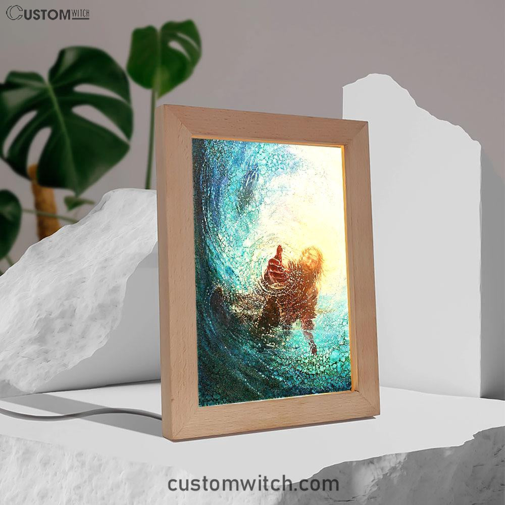 Jesus Reaching Into Water Frame Lamp Art - Jesus Frame Lamp Pictures - Christian Night Light