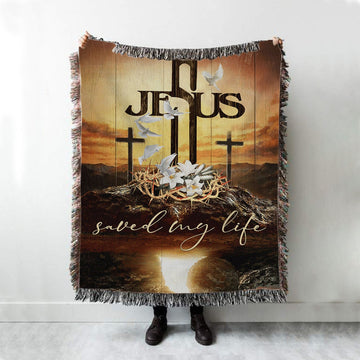 Jesus Saved My Life Woven Blanket - Cross Crown Of Thorns White Lily White Dove Woven Blanket Prints - Jesus Christ Blanket - Christian Boho Blanket