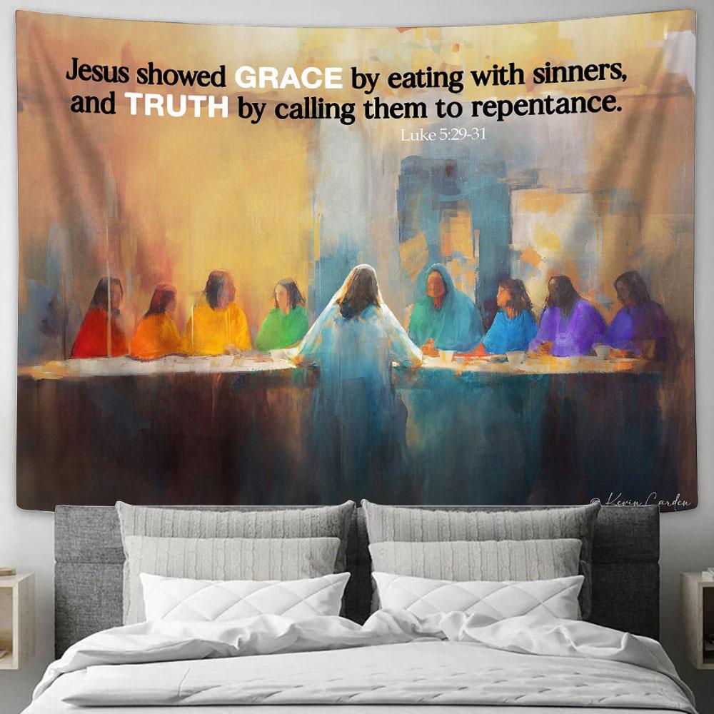 Jesus Showed Grace Truth Tapestry Prints - Jesus Christ Picture - Jesus Tapestry Art