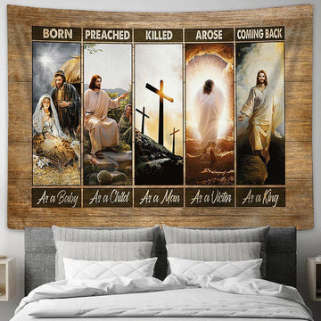 Jesus The Life Of Jesus Cross He Comes Back As A King Tapestry Art - Christian Wall Art Decor - Bible Verse Tapestry