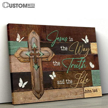 Jesus The Way The Truth And The Life John 146 Canvas Art - Scripture Canvas Prints - Christian Wall Art