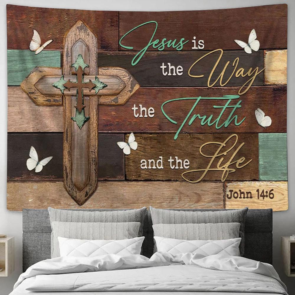 Jesus The Way The Truth And The Life John 146 Tapestry Art - Scripture Tapestry Prints - Christian Wall Art