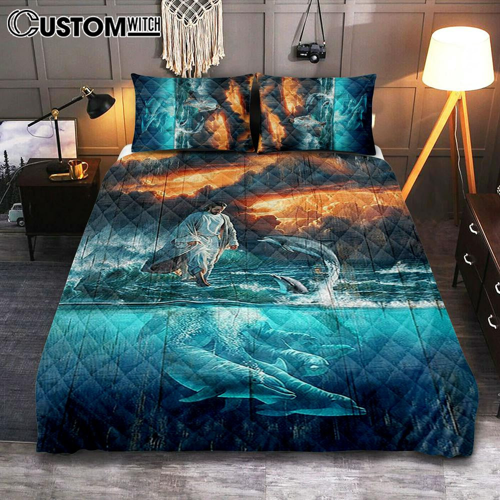Jesus Walking On The Sea Dolphin Quilt Bedding Set Art - Christian Art - Bible Verse Bedroom - Religious Home Decor