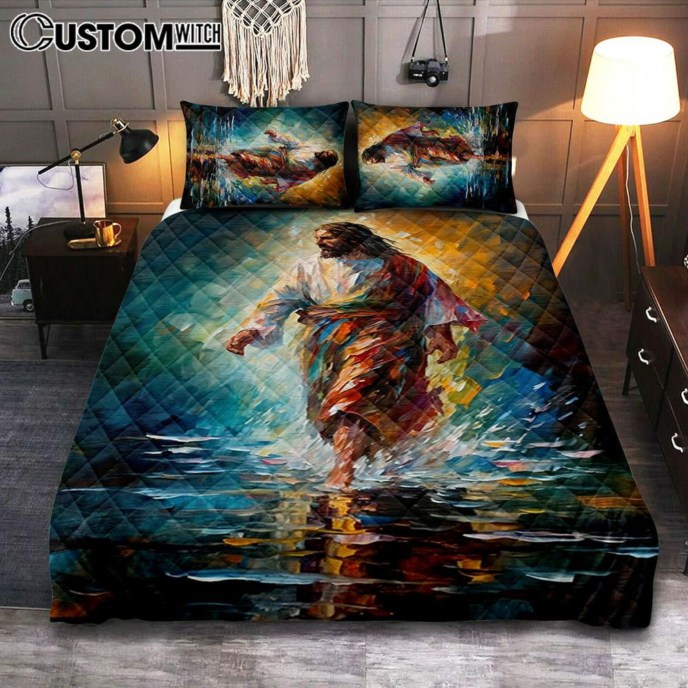 Jesus Walking On The Water 1 Quilt Bedding Set Prints - Jesus Quilt Bedding Set Art - Christian Bedroom Decor