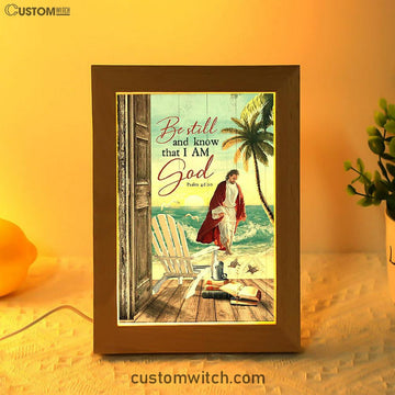 Jesus Walking On Water Frame Lamp - Be Still And Know That I Am God Art Frame Lamp - Jesus Portrait Frame Lamp Prints - Christian Art