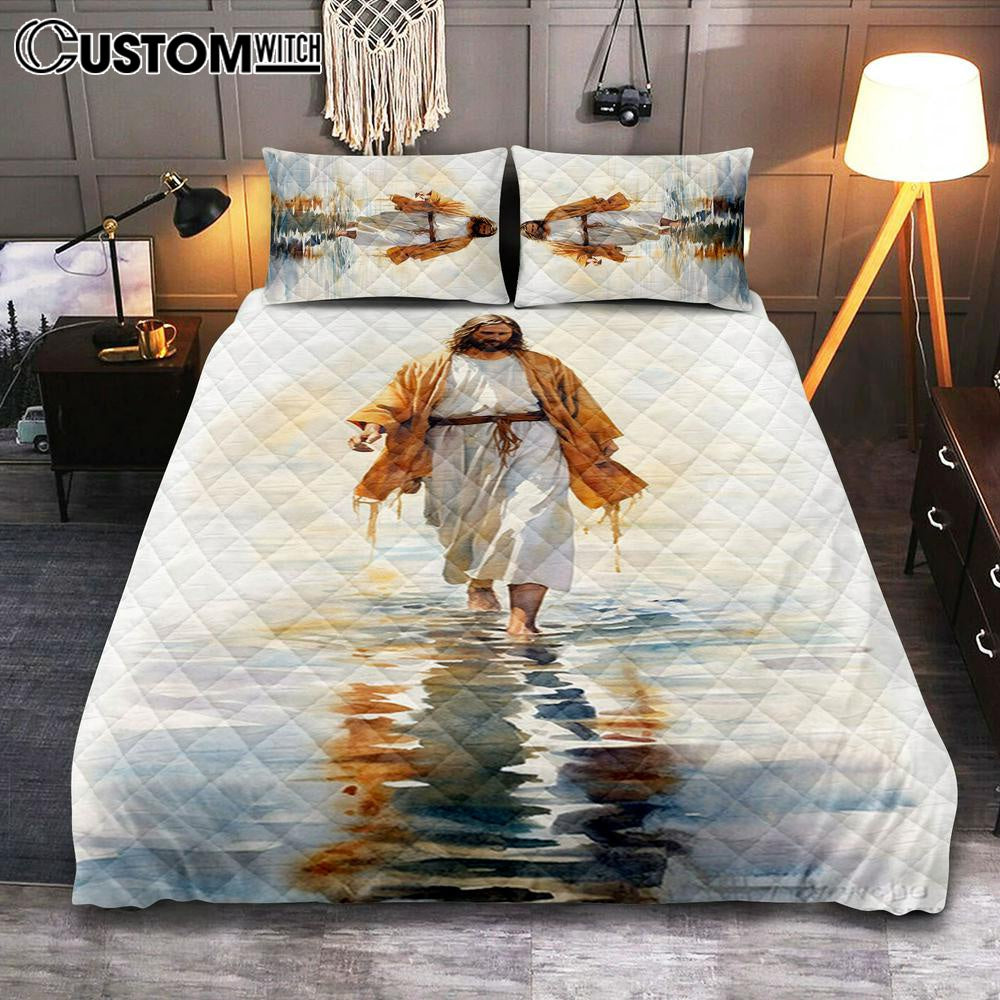 Jesus Walks On The Water Oil Painting Quilt Bedding Set Prints - Jesus Quilt Bedding Set Art - Christian Bedroom Decor