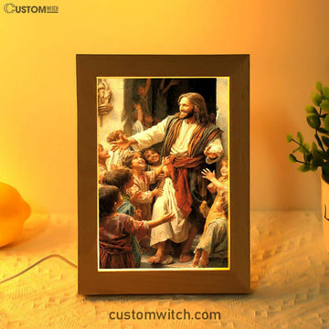Jesus Was Surrounded By Children Frame Lamp Prints - Jesus Frame Lamp Art - Christian Art Decor