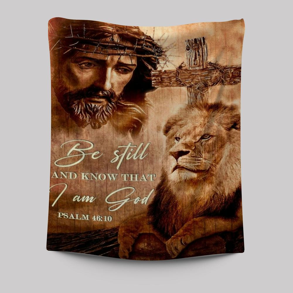 Jesus, Watercolor Lion, Crown Of Thorn, Be Still And Know That I Am God Tapestry