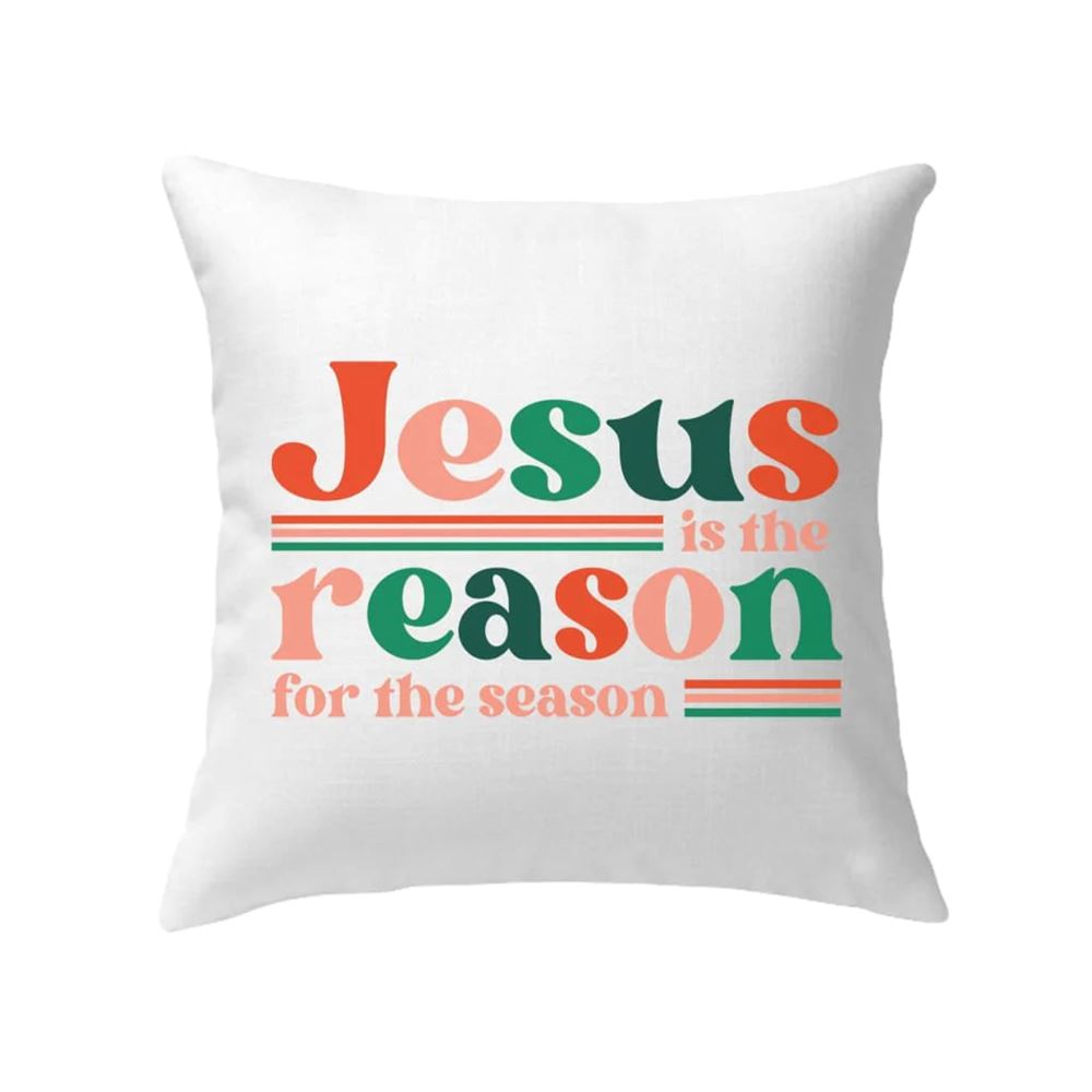 Jesus pillow, Christian pillow, Christmas gifts Jesus is the reason for the season pillow, Christmas Throw Pillow, Inspirational Gifts